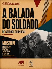 Cartaz do filme CINE CINEASTA: A BALADA DO SOLDADO