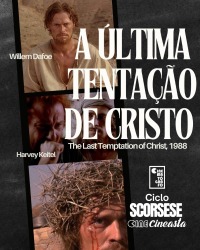 Cartaz do filme CINE CINEASTA: A ÚLTIMA TENTAÇÃO DE CRISTO