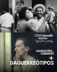 Cartaz do filme CINE CINEASTA: DAGUERREÓTIPOS + CURTA: SALUT LES CUBAINS