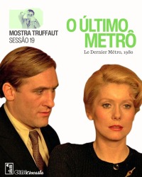 Cartaz do filme CINE CINEASTA: O ÚLTIMO METRÔ