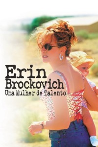 Cartaz do filme CINE JUS: ERIN BROCKOVICH – UMA MULHER DE TALENTO