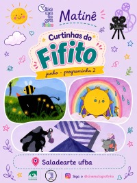 Cartaz do filme CINEMATOGRAFINHO MATINÊ: PROGRAMA DE CURTINHAS