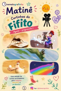 Cartaz do filme CINEMATOGRAFINHO MATINÊ: PROGRAMA DE CURTINHAS