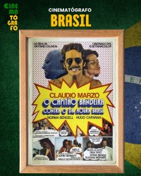 Cartaz do filme CINEMATÓGRAFO BRASIL: CAPITÃO BANDEIRA CONTRA O DR. MOURA BRASIL