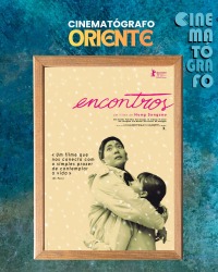 Cartaz do filme CINEMATÓGRAFO ORIENTE: ENCONTROS