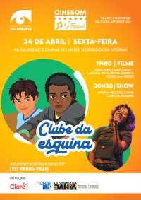 Cartaz do filme CINESOM CLUBE DA ESQUINA: NADA SERÁ COMO ANTES - A MÚSICA DO CLUBE DA ESQUINA