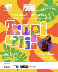 Cartaz do filme CINESOM: TROPICÁLIA