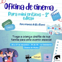 Cartaz do filme OFICINA DE CINEMA: PARA MINI CRÍTICOS – 2ª EDIÇÃO